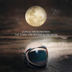 Stars The Oceans & The Moon , Echo & the Bunnymen