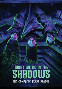 What We Do in the Shadows: The Complete First Season 
