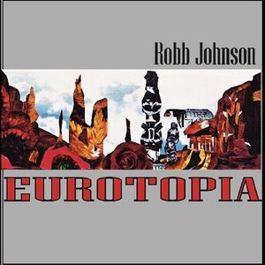 Eurotopia , Robb Johnson