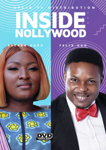 Inside Nollywood; Esther And Felix