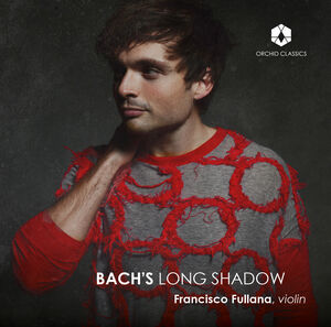 Bach's Long Shadow , Francisco Fullana