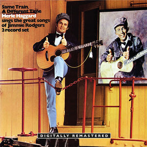 Same Train, A Different Time [Import] , Merle Haggard