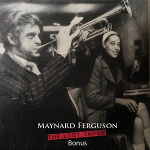 Lost Tapes Bonus , Maynard Ferguson
