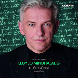 Legy Jo Mindhalalig , Robert Alfoldi