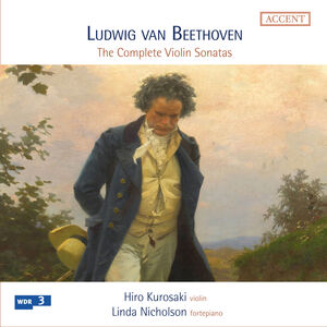 The Complete Violin Sonatas , Hiro Kurosaki