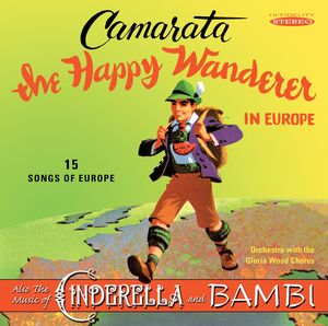 The Happy Wanderer In Europe (Also Music Of Cinderella And Bambi) , Tutti Camarata