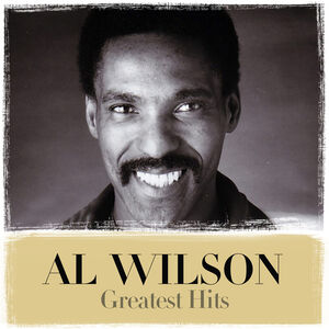 Greatest Hits , Al Wilson
