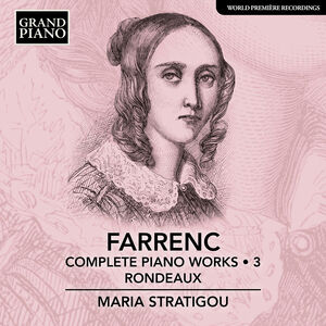 Farrenc: Complete Piano Works, Vol.  3 - Rondeaux 