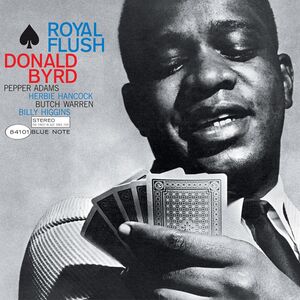 Royal Flush (Blue Note Classic Vinyl Series) , Donald Byrd