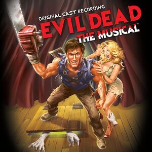 Evil Dead: The Musical (Original Cast Recording) , Original Cast Recording