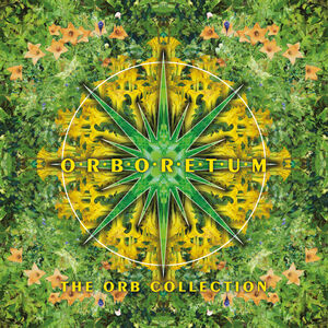 Orboretum: The Orb Collection , The Orb