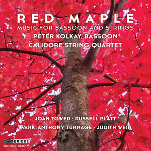 Red Maple - Music for Bassoon & Strings , Peter Kolkay
