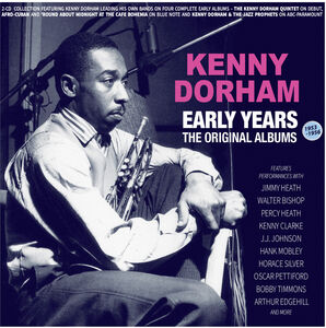 Early Years: The Original Albums 1953-56 , Kenny Dorham