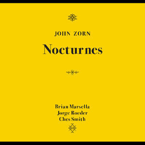 Nocturnes , John Zorn