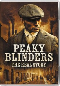 Peaky Blinders: The Real Story [Import]