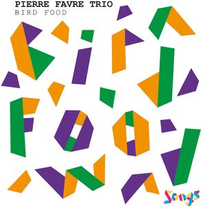 Bird Food , Pierre Favre