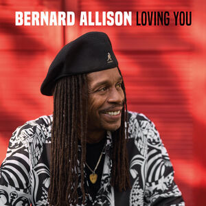 Loving You , Bernard Allison