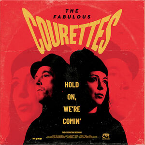 Hold On, We're Comin' , Courettes