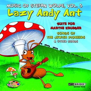 Music of Stefan Wolpe 5 , Stefan Wolpe