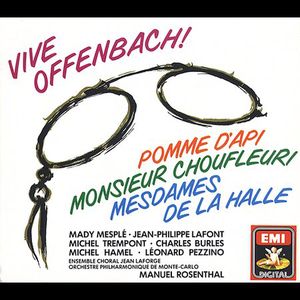 Pomme D'api/ Monsieur Choufle , J. Offenbach