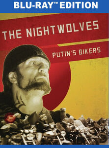 The Nightwolves: Putin's Bikers