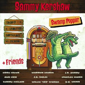 Swamp Poppin' , Sammy Kershaw