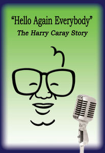Hello Again Everybody-Harry Caray Story