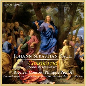 Bach: Consolatio , Ricercar Consort