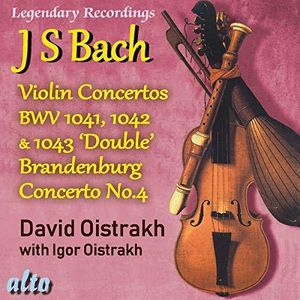 Bach Violin Concertos 1, 2, 3 Plus Brandenburg Concerto No.4