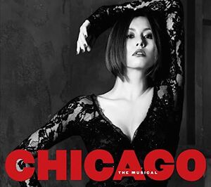 Chicago: The Musical (New Broadway Cast Recording) [Import]