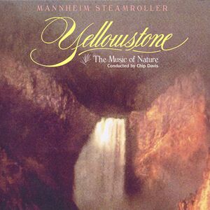 Yellowstone , Mannheim Steamroller