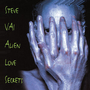 Alien Love Secrets , Steve Vai
