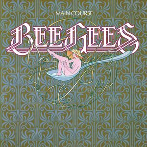 Main Course , Bee Gees