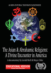 The Asian And Abrahamic Religions: A Divine Encounter In America -Educational Version