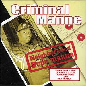 Neighborhood Dope Manne [Explicit Content] , Criminal Manne