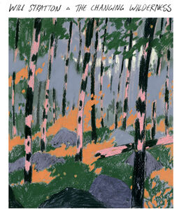 The Changing Wilderness , Will Stratton