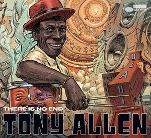 There Is No End , Tony Allen