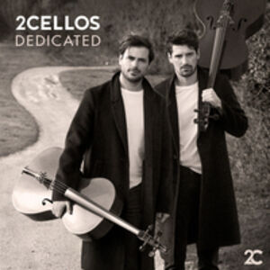 Dedicated , 2Cellos