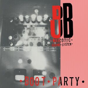 Boot Party , Dub Narcotic Sound System