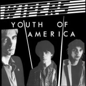 Youth Of America , Wipers