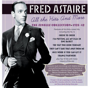 All the Hits and More: The Singles Collection 1923-1942 , Fred Astaire