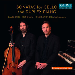 Sonatas for Cello & Duplex Piano , Florian Uhlig