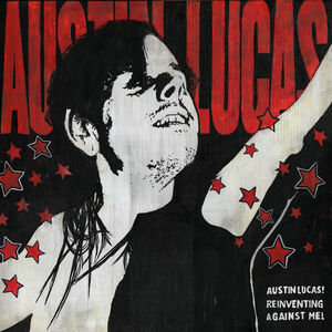 Reinventing Against Me! , Austin Lucas