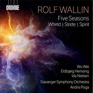 Wallin: Five Seasons; Whirld; Stride; Spirit