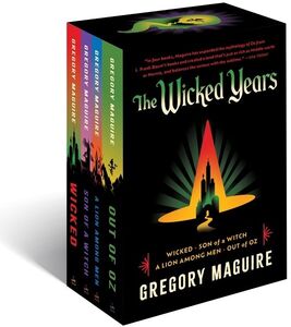 The Wicked Series Box Set: Wicked, Son of a Witch, Out of Oz and A Lion Among Men