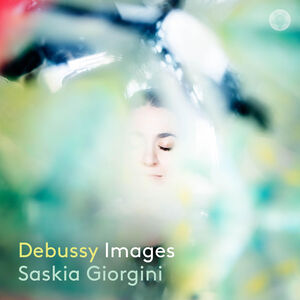 Debussy: Images , Saskia Giorgini
