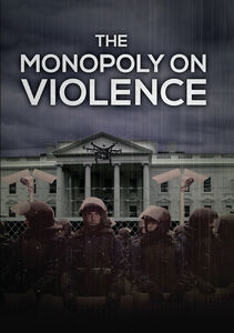 The Monopoly On Violence