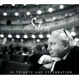 In Celebration & Tribute , Isaac Stern