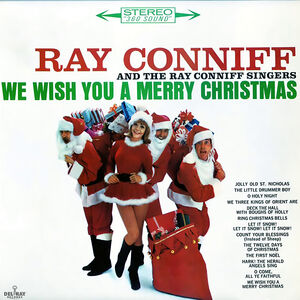 We Wish You A Merry Christmas , Ray Conniff