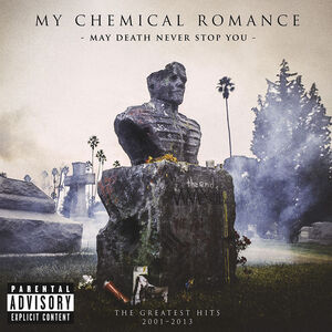 May Death Never Stop You , My Chemical Romance